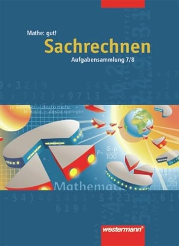 Mathe: gut!: Sachrechnen 7 / 8 (Mathe gut!: Schulbuchunabhängige Arbeitshefte für die Sekundarstufe I) von Westermann Bildungsmedien Verlag GmbH
